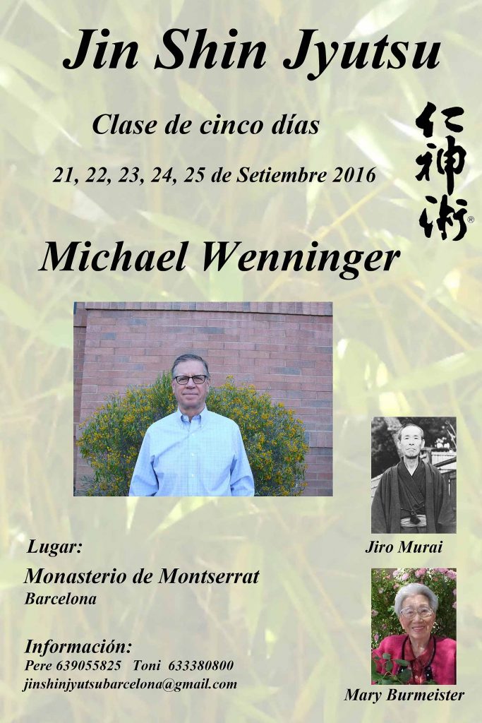 Seminario Básico de 5 Días en Montserrat, Barcelona, 21 al 25 de Septiembre de 2016 Impartido por Michael Benninger